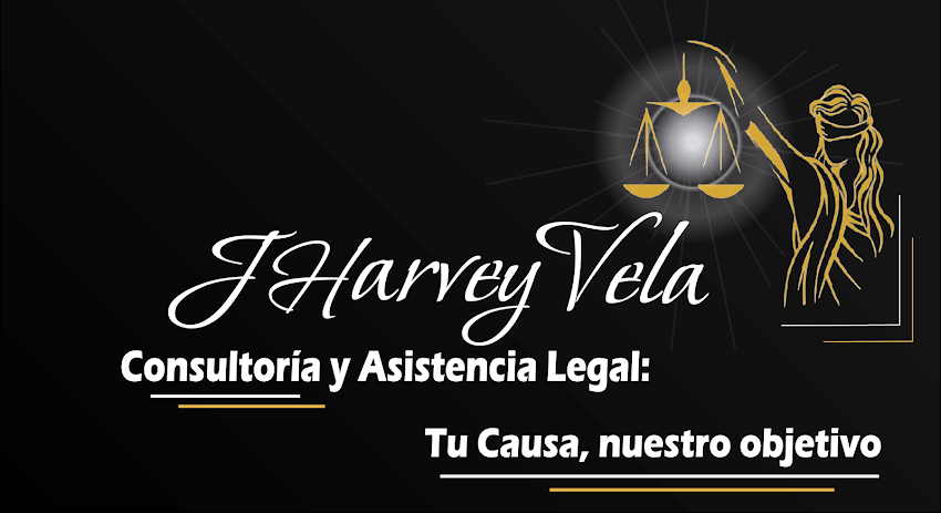JHarvey Vela Consultoría y Asistencia Legal