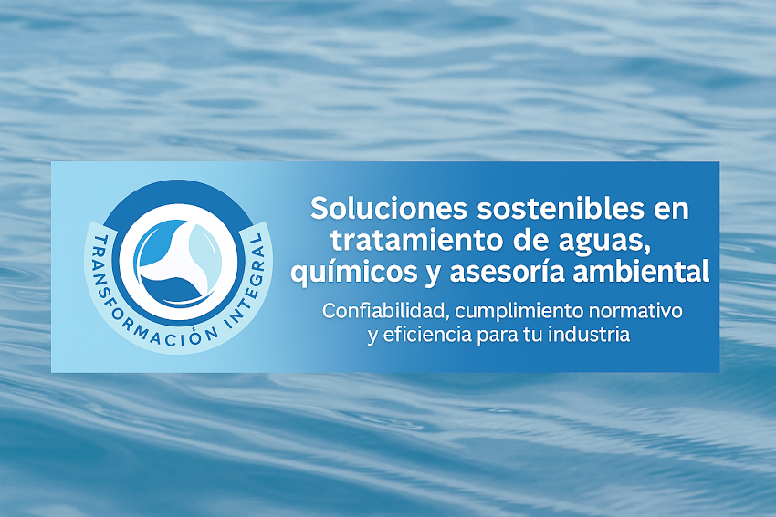 Transformación Integral – Insumos Químicos – Consultorías – SGA – Transporte Mercancías Peligrosas – Piscinas