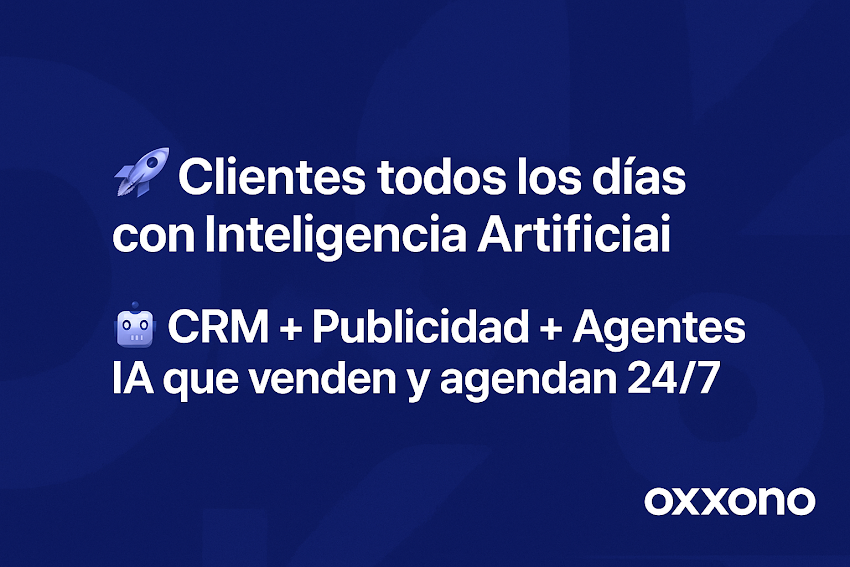oxxono AI | Marketing + CRM con IA