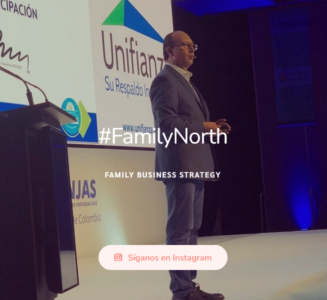Family North – Luis Ernesto Romero Ortiz – Consultoría para empresas familiares