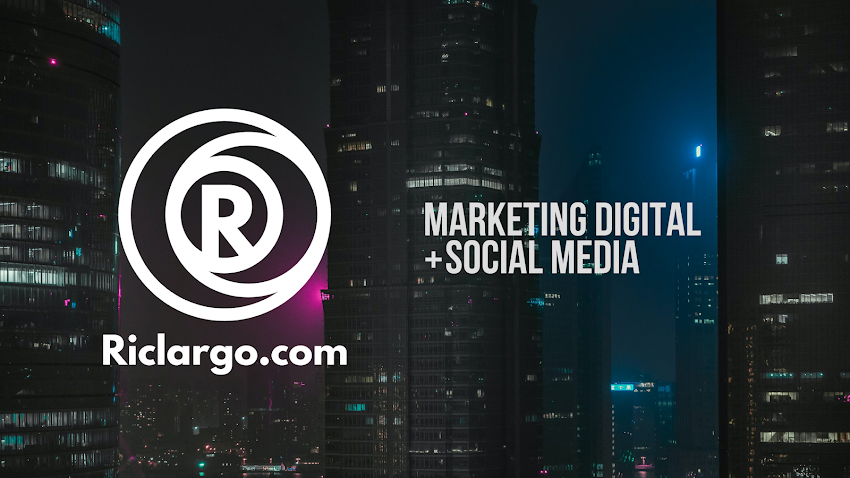 Marketing Digital & Social Media @Riclargo